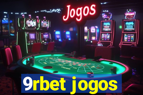 9rbet jogos